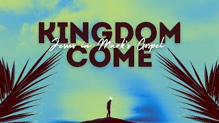 Kingdom Come [upl. by Audsley]