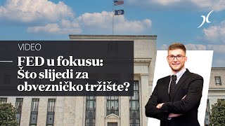 FED u fokusu Što slijedi za obveznička tržišta  Spuštanje kamatnih stopa [upl. by Mozes]