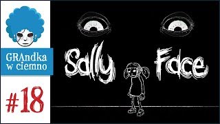 Sally Face PL 18  EP4  What the f [upl. by Nawtna]