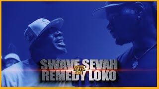 SWAVE SEVAH VS REMEDY LOKO RAP BATTLE RBE [upl. by Schmitt]