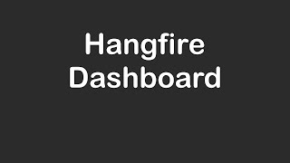 Hangfire Dashboard [upl. by Wendelina401]