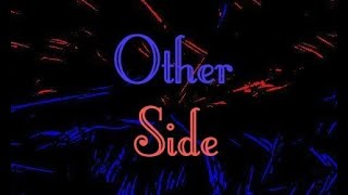 Other SideAdelitas WayLyrics [upl. by Notsa739]