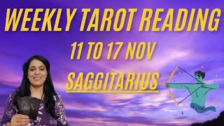 WEEKLY TAROT PREDICTION AND GUIDANCE  11 to 17 November SAGITTARIUS [upl. by Awram]