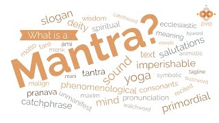 What is a Mantra  Mantras for Meditation  Ziva Meditation [upl. by Lehteb]