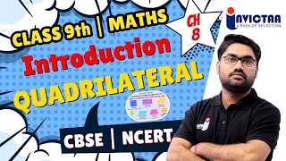 Quadrilateral Class 9  Introduction  Class 9th Maths Chapter 8  CBSENCERT  Invictaa [upl. by Nelluc]