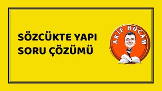 SÖZCÜKTE YAPI SORU ÇÖZÜMÜYKSAKİF HOCAMsureyayinlari [upl. by Leifer]