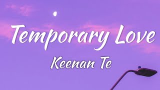 Keenan Te  Temporary Love Lyrics  Vietsub [upl. by Otrebile]