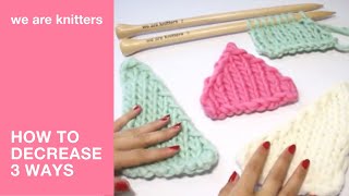 Learn to knit 3 ways to decrease stitches  WAK [upl. by Eiramasil369]