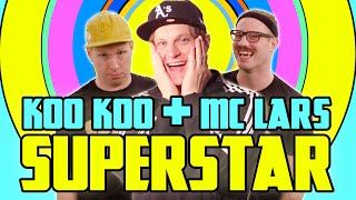 Koo Koo  Superstar ft MC Lars Music Video [upl. by Katzman]