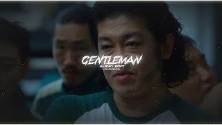 gentleman 「psy」  audio edit [upl. by Ynnatirb540]