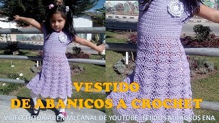 VESTIDO PARA NIÑA N° 2 TEJIDO A CROCHET EN PUNTO ABANICOS PASO A PASO CON INDICACIONES DE TALLAS [upl. by Burkhardt]