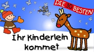 Ihr Kinderlein kommet  Die besten Weihnachts und Winterlieder  Kinderlieder [upl. by Allecnirp]