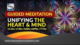 GUIDED MEDITATION UNIFYING THE HEART AND MIND 111HZ 174HZ 372HZ 528HZ 639HZ 777HZ 963HZ [upl. by Nylhtiak]