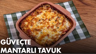 Ardanın Ramazan Mutfağı  Güveçte Mantarlı Tavuk Tarifi [upl. by Ahsiemaj]