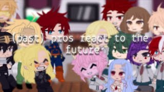 PAST pro heroes react to the futureWATCH IN 05 SPEED [upl. by Alabaster4]