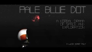 quotPale Blue Dotquot  KSP Movie [upl. by Kayley]