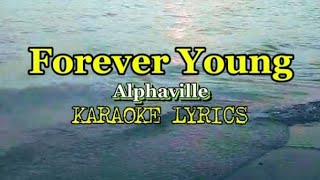 FOREVER YOUNG  Alphaville  KARAOKE LYRICS Cover [upl. by Victoria]