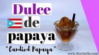 Dulce de Papaya o dulce de lechosa Puertorriqueño CandiedPapaya [upl. by Llamaj]