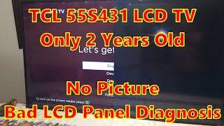 TCL 55S431 LCD TV only Two Years Old with a bad LCD Panel [upl. by Nahsad]