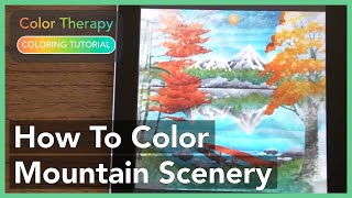 Coloring Tutorial How to Color Breathtaking Mountain Scenery with Color Therapy App [upl. by Lyndsey965]