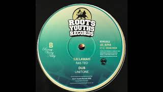 Tallawah Dub  Unitone  Roots Youths Records RYR1012 [upl. by Vlad]