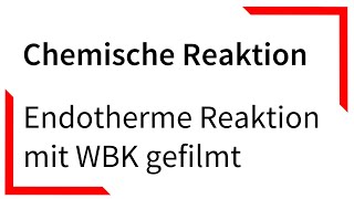 Endotherme Reaktion mit einer Wärmebildkamera gefilmt  Chemische Reaktion [upl. by Baum]