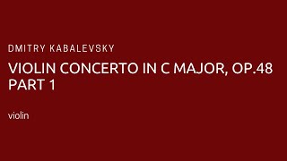 Dmitry Kabalevsky  Violin Concerto in C Major Op48 Mvt 1 piano accompaniment [upl. by Antonetta]