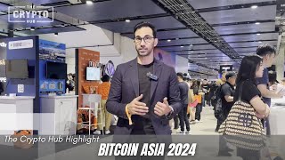 The Crypto Hub Highlight  Bitcoin Asia 2024 [upl. by Lokcin]