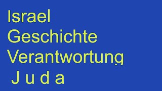 Israel die 12 Stämme Geschichte des Stammes Juda und Verantwortung [upl. by Theran201]