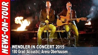 Michael Wendler in Concert 2015  180 Grad Acoustic mit Tom Marquardt  Arena Oberhausen [upl. by Kassel522]