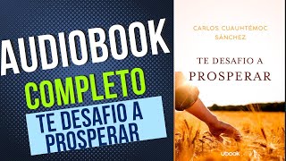 Audiobook Te Desafio a prosperar [upl. by Auburta]