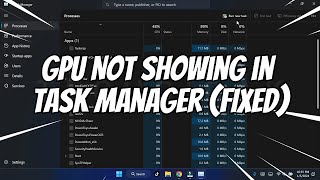 GPU Not Showing in Task Manager Processes FIXED [upl. by Seluj]