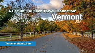 Vermont A Fall Foliage Wonderland Why you should visit in Autumn [upl. by Ihcur]