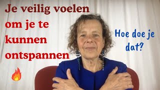 Om het kalmerende zenuwstelsel te activeren moet je je veilig voelen [upl. by Abijah]