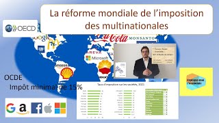 La réforme mondiale de limposition des multinationales  Expliquemoi léconomie  Numéro 28 [upl. by Elmina]