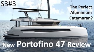 S33 New Portofino 47 Review  might this Aluminium catamaran be our Perfect boat [upl. by Tychonn]