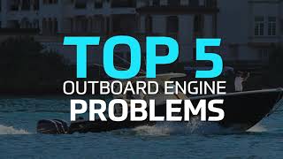 5 Common Outboard Motor Problems and How to Fix Them [upl. by Ahselaf134]