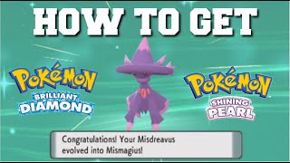 HOW TO EVOLVE MISDREAVUS INTO MISMAGIUS IN POKEMON BRILLIANT DIAMOND AND SHINING PEARL [upl. by Nayd]