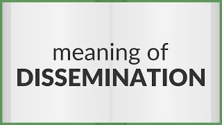 Dissemination  meaning of Dissemination [upl. by Bar]