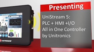 UniStream 5 PLC  HMI  IOs All in One Controller by Unitronics [upl. by Elisabet]