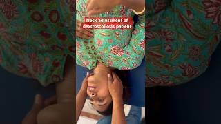 Neck Adjustment of dextroscoliosis patient scoliosis shorts shortsfeed chiropractor trending [upl. by Hartnett]