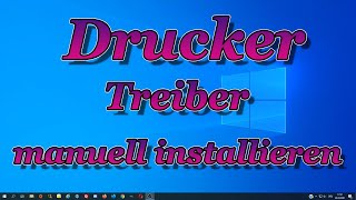 Drucker Treiber manuell Installieren Windows 10 drucker windows10 driver [upl. by Elsa]