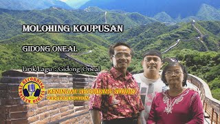 MOLOHING KOUPUSAN  Gidong Oneal Music Video [upl. by Clerissa]