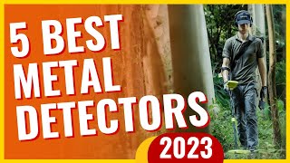 Top 5 Best Metal Detectors In 2023 [upl. by Gunter]