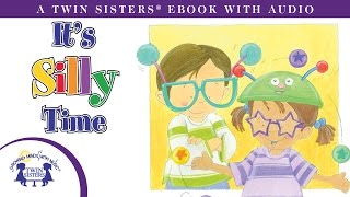 Its Silly Time  A Twin Sisters® eBook with Audio [upl. by Oileve]