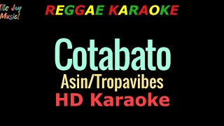 Cotabato  AsinTropavibes REGGAE KARAOKE [upl. by Tews]