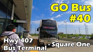 4K GO Bus 40 Ride From Hwy 407 Bus Terminal Vaughan To Square One Duration 47min [upl. by Emmett711]