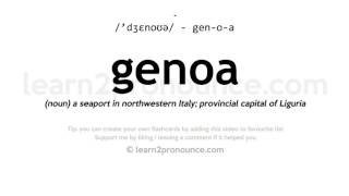 Pronunciation of Genoa  Definition of Genoa [upl. by Holly]