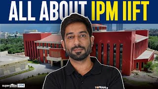 All About IPM IIFT  Age Criteria Admission Process amp Eligibility Criteria  SuperGrads IPM [upl. by Ahsenyt]