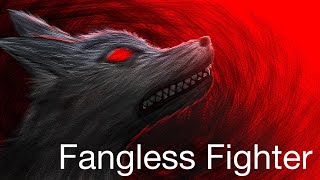 Fangless Fighter [upl. by Piers]